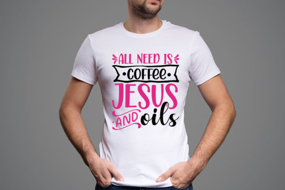 All You Need Is Coffee, Jesus, and Oils: The All Need Is Coffee Jesus Oils Experience