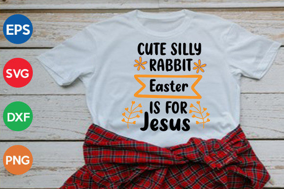 Cute Silly Rabbit Easter Is for Jesus