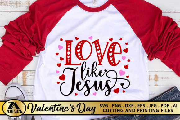 Designing with Valentine's Day Love Like Jesus Quote