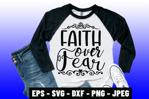 Evaluating the Jesus SVG Design Faith Over Fear T-Shirt: A Practical Design Resource