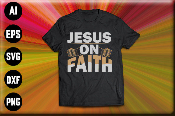 Faith Worn Daily: Exploring the Jesus on Faith T-shirt