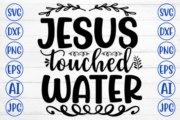 Jesus Touched Water: Finding Clarity in Everyday Actions