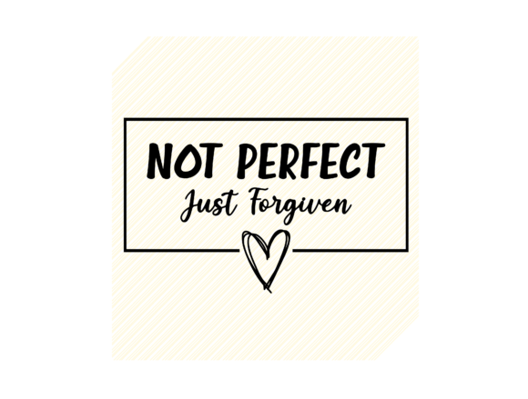 Not Perfect Just Forgiven Christian SVG: Meaning, Uses, and Why It Resonates