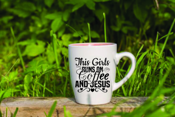 This Girl Runs on Coffee and Jesus