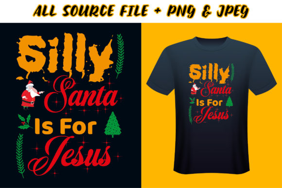 Why Silly Santa Is for Jesus T-Shirt Design Deserves a Second Look Before You Buy