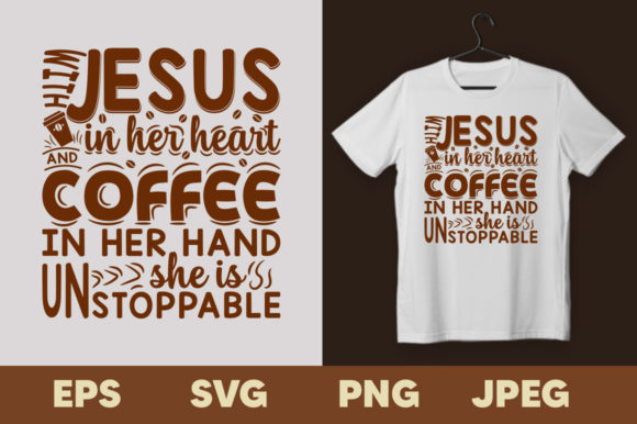 With Jesus in Her Heart and Coffee Tee